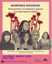 LAS HERMANAS > EXHIBITION & ROUND TABLE